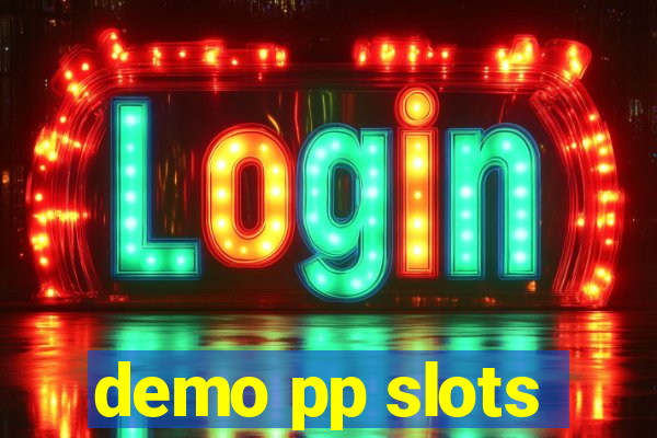 demo pp slots